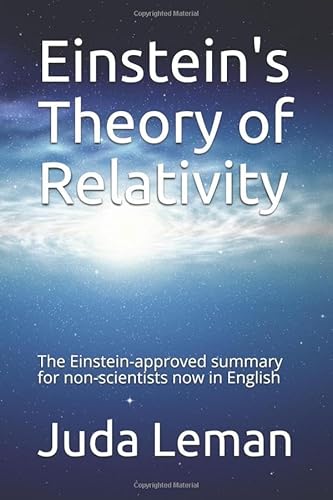 9781549585036: Einstein's Theory of Relativity: The Einstein-Approved Summary for Non-Scientists