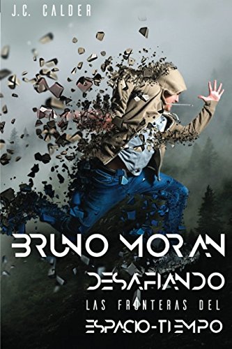 Stock image for BRUNO MORN: DESAFIANDO LAS FRONTERAS DEL ESPACIO-TIEMPO for sale by Revaluation Books