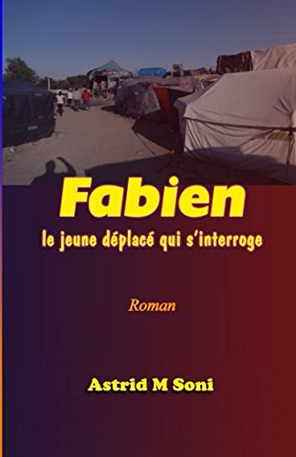 9781549599729: Fabien: Le Jeune Dplac qui s’Interroge (French Edition)