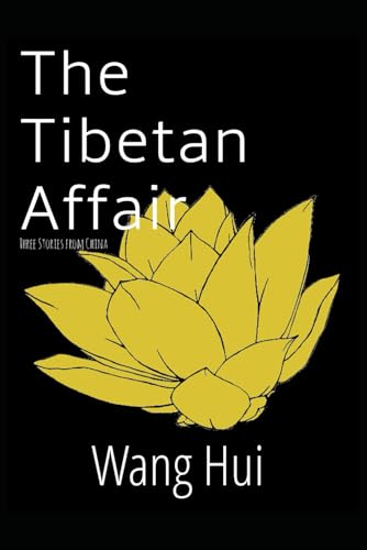 Stock image for The Tibetan Affair: Three stories from China for sale by Lucky's Textbooks