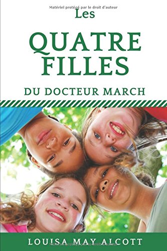 9781549609596: Les quatre filles du Docteur Marsch: Little Women (French version)
