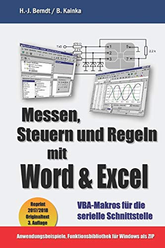 Stock image for Messen, Steuern und Regeln mit Word & Excel: VBA-Makros fr die serielle Schnittstelle (German Edition) for sale by Lucky's Textbooks