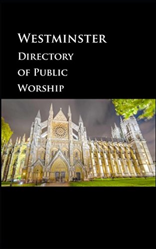 Beispielbild fr The Westminster Directory of Public Worship zum Verkauf von Revaluation Books
