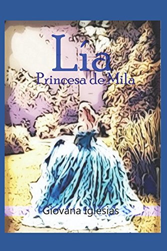 9781549629990: La, Princesa de Mila (Las Tres Llaves del Reino) (Spanish Edition)