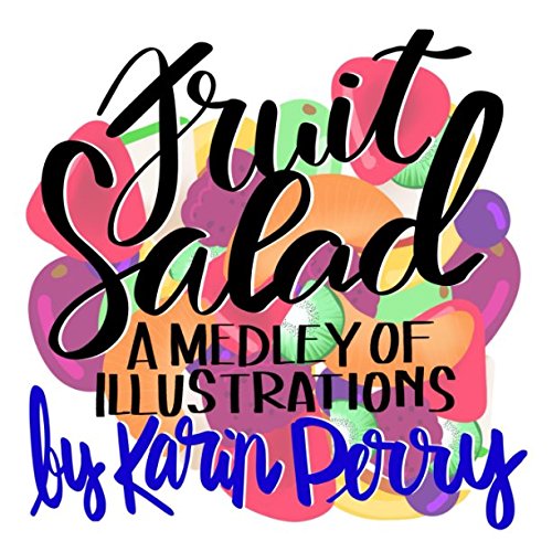 Beispielbild fr Fruit Salad: A Medley of Illustrations zum Verkauf von Revaluation Books
