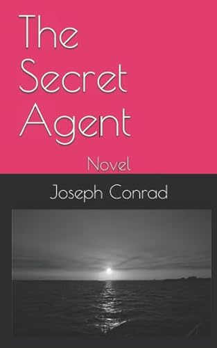 9781549647413: The Secret Agent: Novel