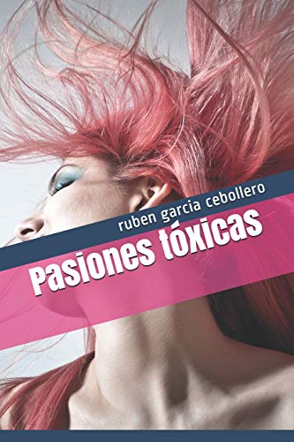 Stock image for Pasiones txicas (Spanish Edition) for sale by Lucky's Textbooks