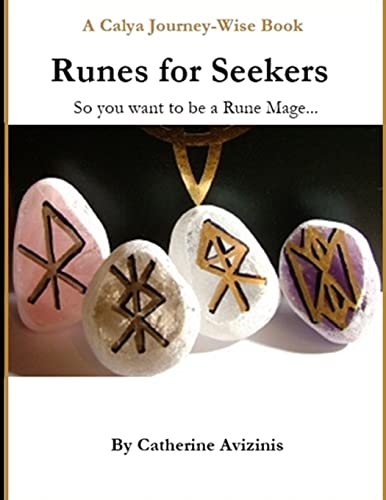 Stock image for Calya Journey-Wise: Runes for Seekers: So you want to be a Rune Mage for sale by Lucky's Textbooks