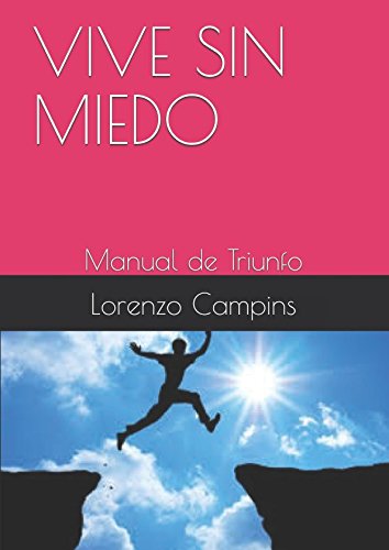 Beispielbild fr VIVE SIN MIEDO: Manual de Triunfo zum Verkauf von Revaluation Books