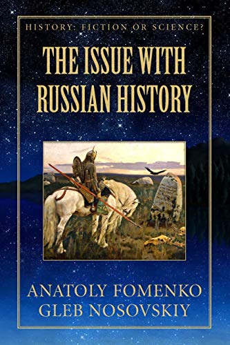 Beispielbild fr The Issue with Russian History (History: Fiction or Science?) zum Verkauf von Lucky's Textbooks