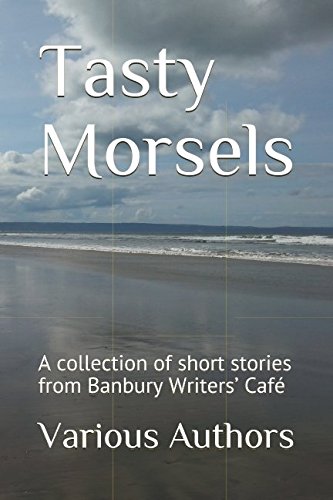 Stock image for Tasty Morsels: Banbury Writers  Caf for sale by Revaluation Books