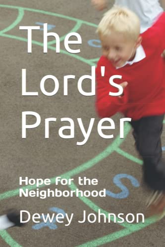 Imagen de archivo de The Lord's Prayer: Hope for the Neighborhood a la venta por ThriftBooks-Atlanta