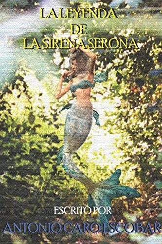 Stock image for La Leyenda de la Sirena Serona for sale by Revaluation Books