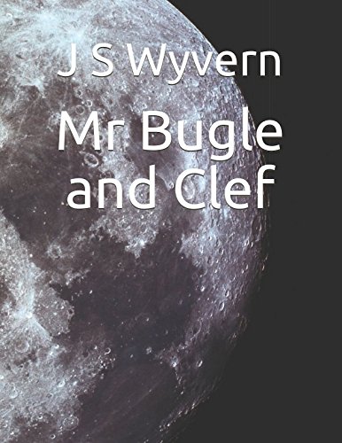 9781549679384: Mr Bugle and Clef