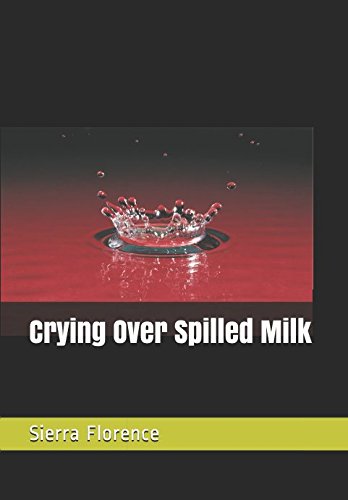 Beispielbild fr Crying Over Spilled Milk zum Verkauf von Revaluation Books