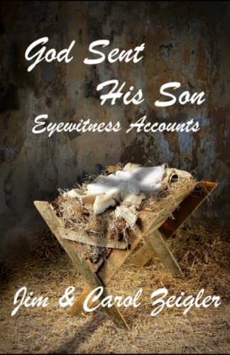 9781549692291: He Sent His Son: Eyewitness Accounts