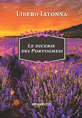 9781549695445: LE DICERIE DEI PORTOGHESI