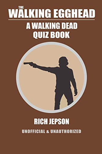 Stock image for The Walking Egghead: A Walking Dead Quiz Book for sale by WorldofBooks