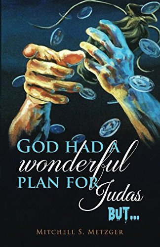 Stock image for God Had a Wonderful Plan for Judas But. for sale by Revaluation Books