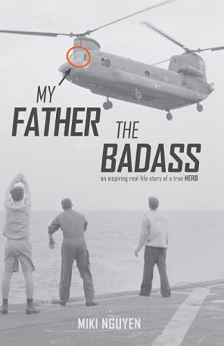 Imagen de archivo de My Father The Badass: An inspiring real-life story of a true HERO a la venta por ThriftBooks-Dallas