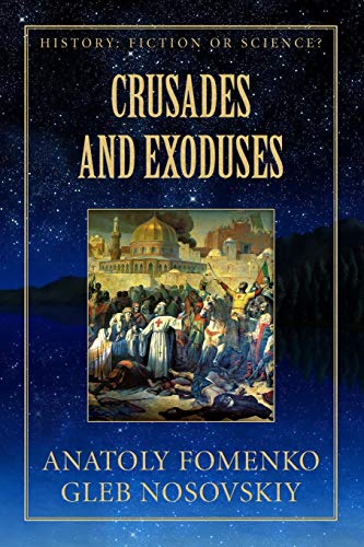 9781549731013: Crusades and Exoduses: 16 (History: Fiction or Science?)