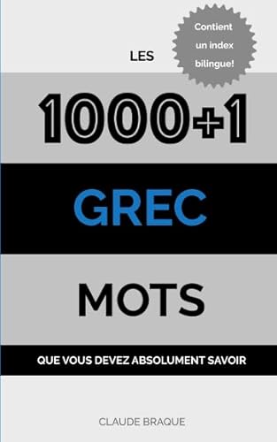 Imagen de archivo de Grec: Les 1000+1 Mots que vous devez absolument savoir a la venta por Reuseabook