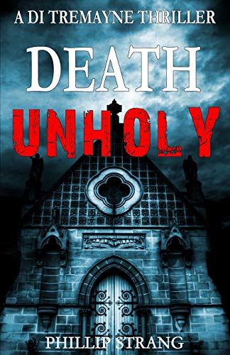 Imagen de archivo de Death Unholy (A DI Tremayne Thriller) a la venta por SecondSale