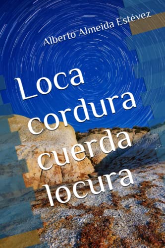 Imagen de archivo de Loca cordura cuerda locura a la venta por Revaluation Books