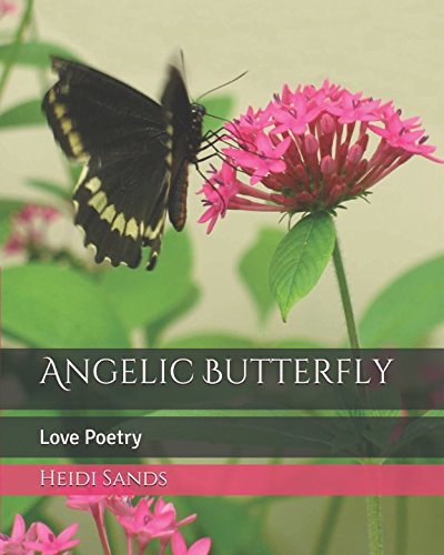 Stock image for Angelic Butterfly: Love Poetry for sale by Revaluation Books
