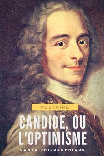 Imagen de archivo de Candide, ou l'Optimisme: conte philosophique de Voltaire (texte intgral) a la venta por Revaluation Books