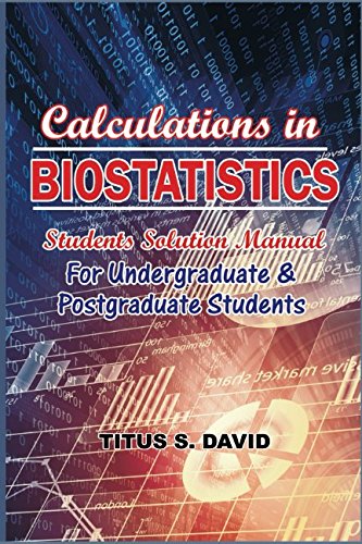 Stock image for Calculations in Biostatistics: Students solution manual for sale by Revaluation Books