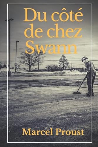 Stock image for Du ct de chez Swann (texte intgral):  la recherche du temps perdu #1 (Combray) for sale by Revaluation Books