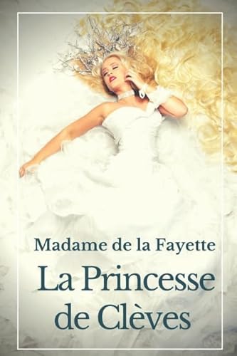 Stock image for La Princesse de Cl ves (texte int gral) (French Edition) for sale by ThriftBooks-Atlanta