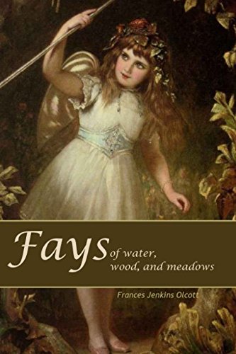 Stock image for Fays of Water, Wood, and Meadow (Expanded, Annotated) for sale by Revaluation Books