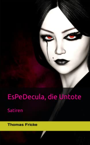 Stock image for EsPeDecula, die Untote: Satiren for sale by medimops