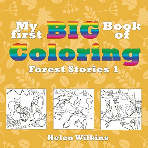 Imagen de archivo de My First Big Book of Coloring: Nursery Rhyme Coloring Book (Forest Stories) a la venta por Revaluation Books