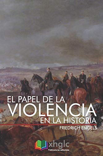 9781549791291: El papel de la violencia en la Historia