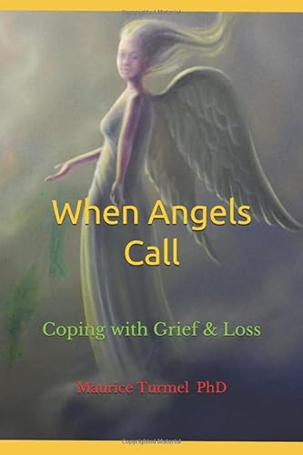 Beispielbild fr When Angels Call: Coping with Grief & Loss zum Verkauf von Revaluation Books