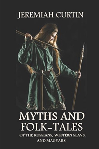 Beispielbild fr Myths and Folk-tales of the Russians, Western Slavs, and Magyars zum Verkauf von Off The Shelf