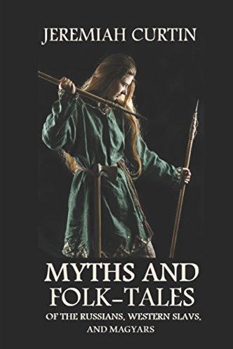 Stock image for Myths and Folk-tales of the Russians, Western Slavs, and Magyars for sale by Off The Shelf