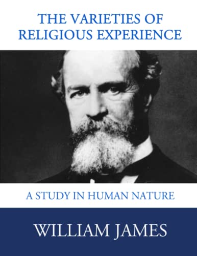 Imagen de archivo de The Varieties of Religious Experience: Complete and Unabridged (Illustrated) a la venta por ThriftBooks-Dallas