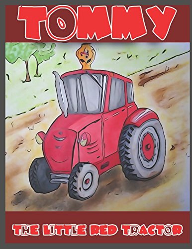 Stock image for Tommy The Little Red Tractor for sale by Revaluation Books