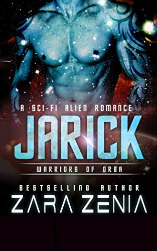 Stock image for Jarick: A Sci-Fi Alien Romance (Warriors of Orba) for sale by Revaluation Books