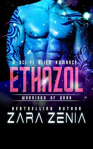 Stock image for Ethazol: A Sci-Fi Alien Romance (Warriors of Orba) for sale by Revaluation Books