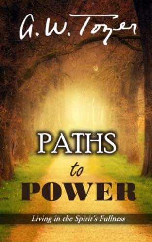 9781549814259: Paths to Power: Living in the Spirit's Fullness: Illustrated