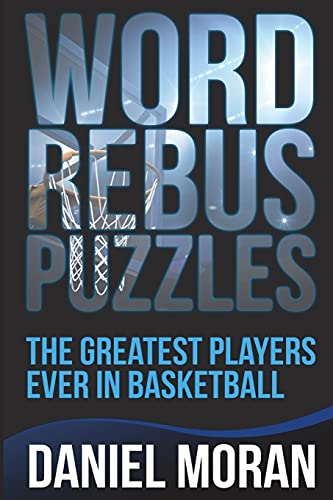 9781549815973: Word Rebus Puzzles: The Greatest Players Ever in Basketball: 2 (Brain Teasers and Games for Adults and Kids)