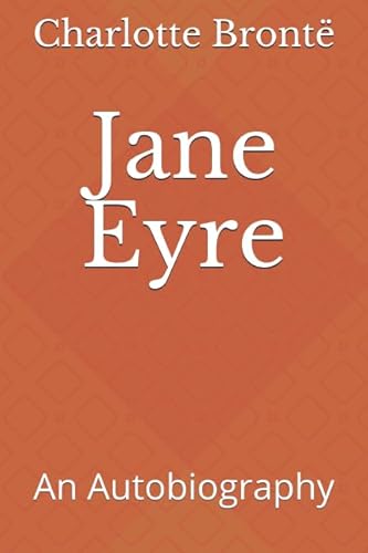 9781549829246: Jane Eyre: An Autobiography