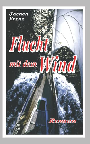 Beispielbild fr Flucht mit dem Wind zum Verkauf von Studibuch