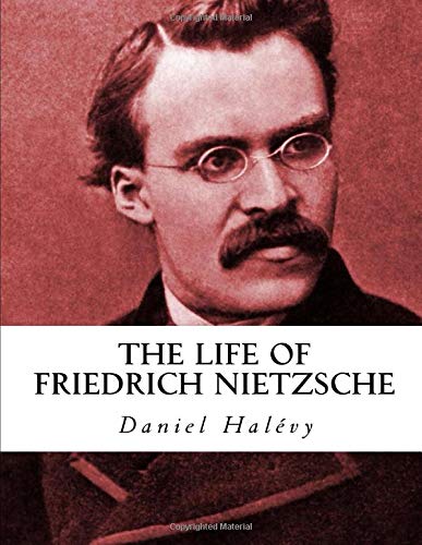9781549836343: The Life of Friedrich Nietzsche
