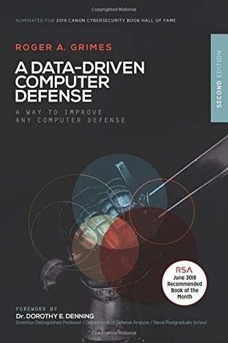 Beispielbild fr A Data-Driven Computer Security Defense : The Computer Security Defense You Should Be Using zum Verkauf von Better World Books